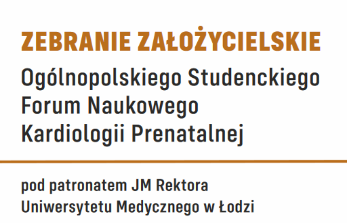 Zaproszenie do współtworzenia Ogólnopolskiego Studenckiego Forum Naukowego Kardiologii Prenatalnej