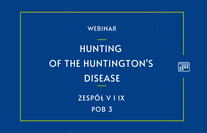 Podsumowanie spotkania "Hunting of the Huntington's disease"