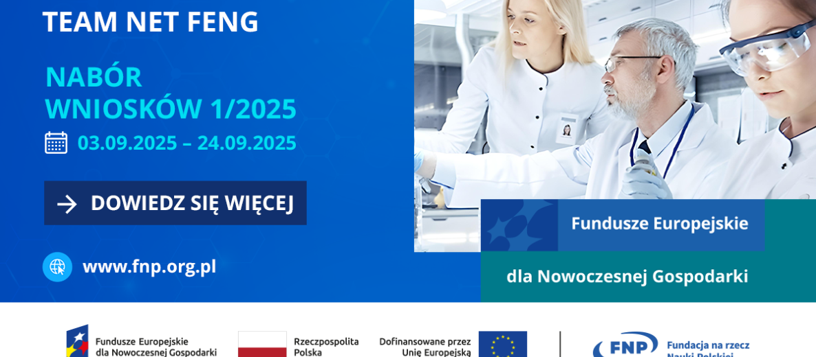Baner TEAM NET FENG – nabór wniosków 1/2025 (03–24.09.2025); przycisk „Dowiedz się więcej”; naukowcy w laboratorium; logotypy FNP i Funduszy Europejskich.
